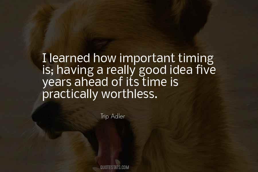 Timing Is Important Quotes #1798331
