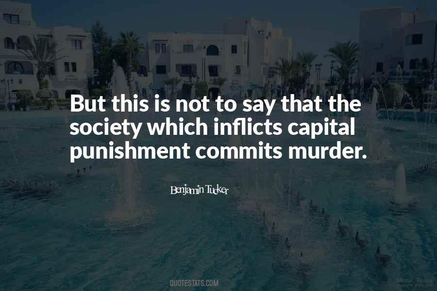 Quotes About Capital Punishment #723075