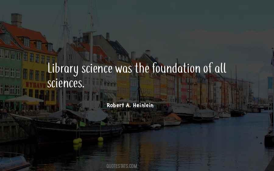 Quotes About Library Science #921252