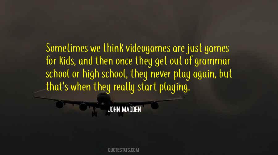 Quotes About Games #1689915