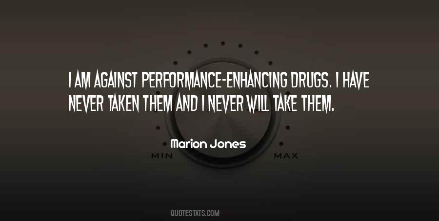 Quotes About Enhancing Drugs #1611025