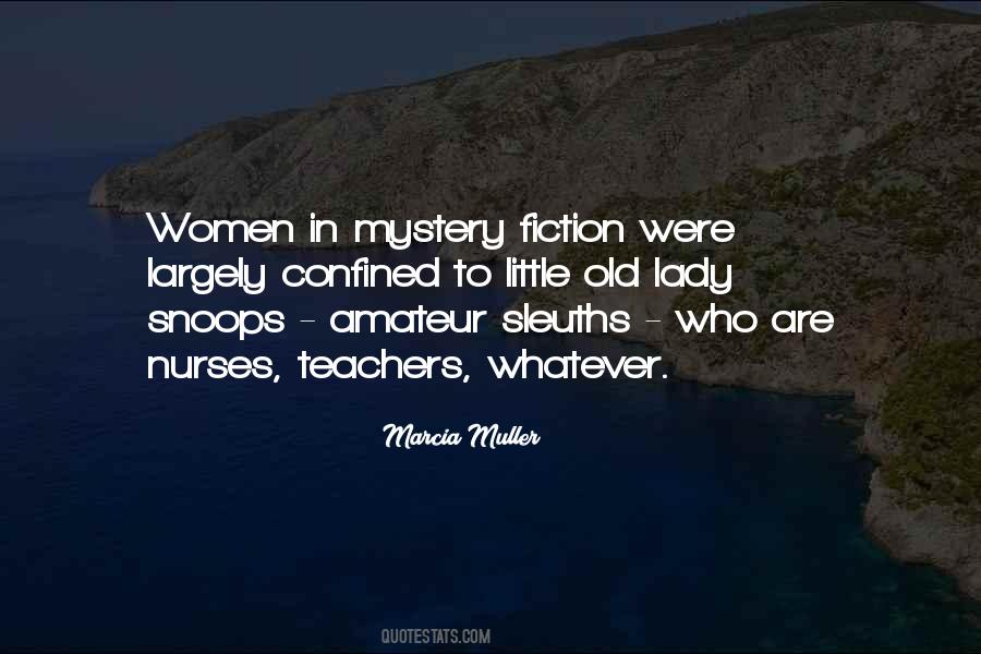 Quotes About Mystery Fiction #1662391