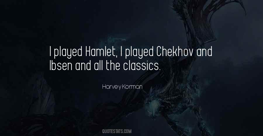 Quotes About Chekhov #932700