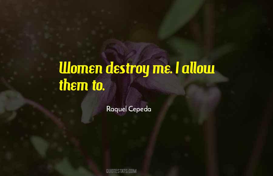 Destroy Me Quotes #1791420