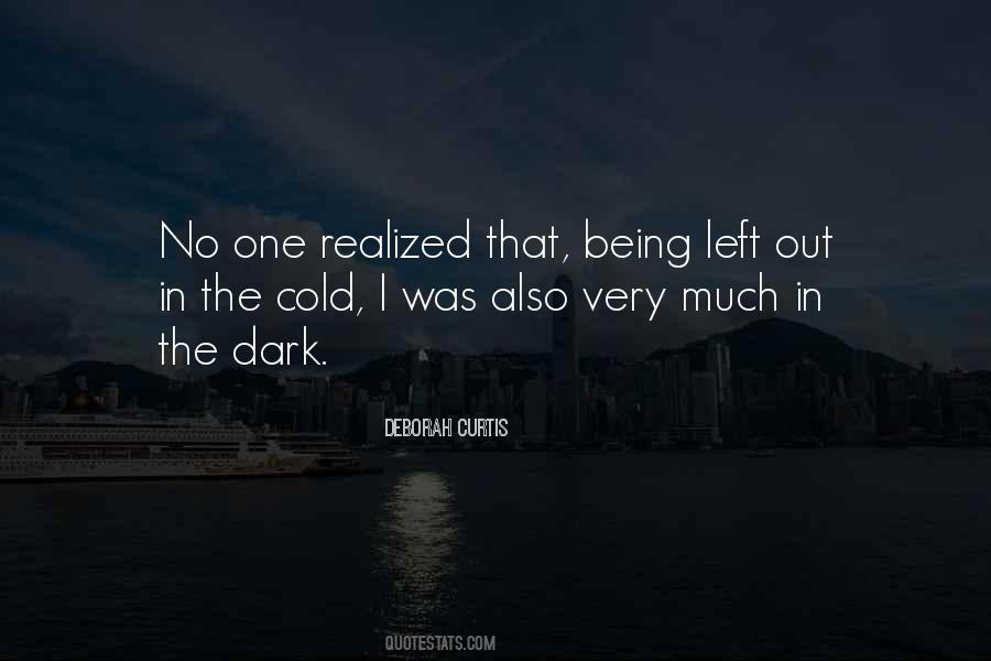 Quotes About Being Left Out #752709