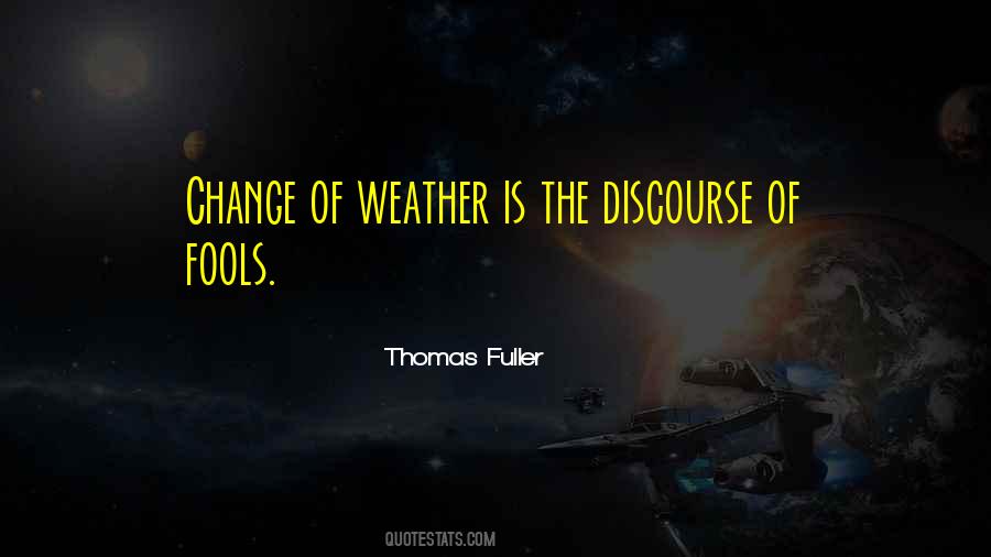 Quotes About Weather Change #1844175