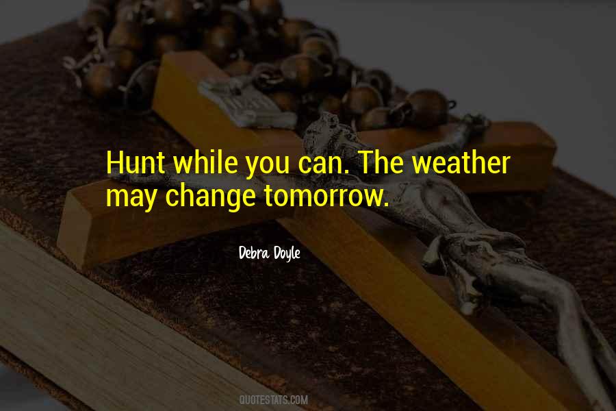 Quotes About Weather Change #275671