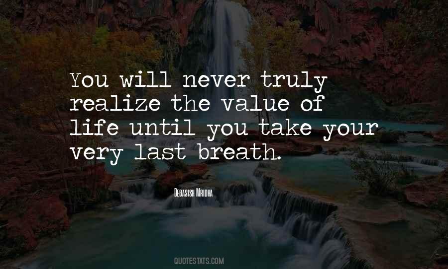 Quotes About Your Last Breath #1780324