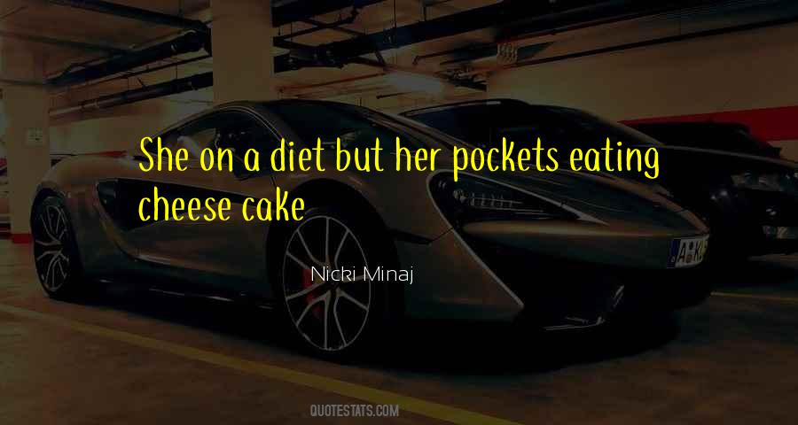 Quotes About Eating Cake #1075989