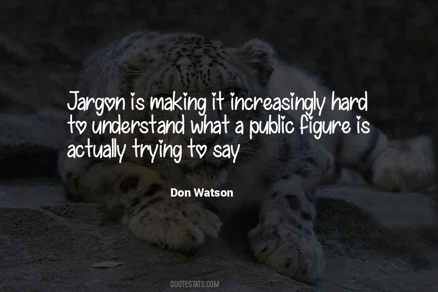 Quotes About Jargon #1518721