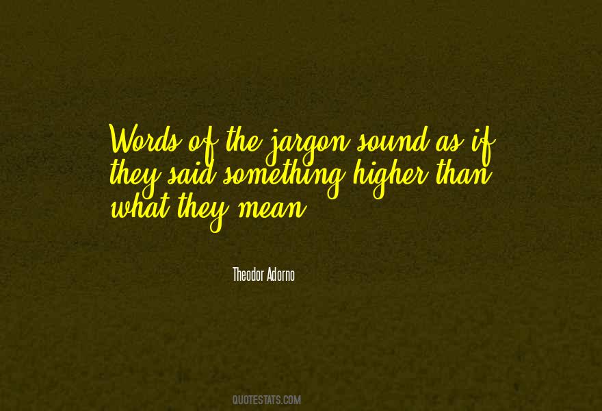 Quotes About Jargon #1620992