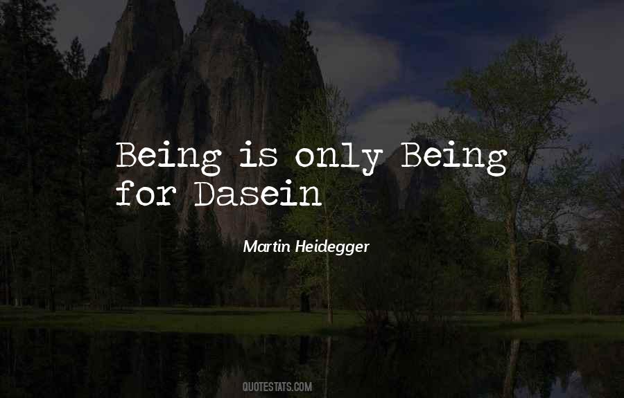 Quotes About Dasein #345057