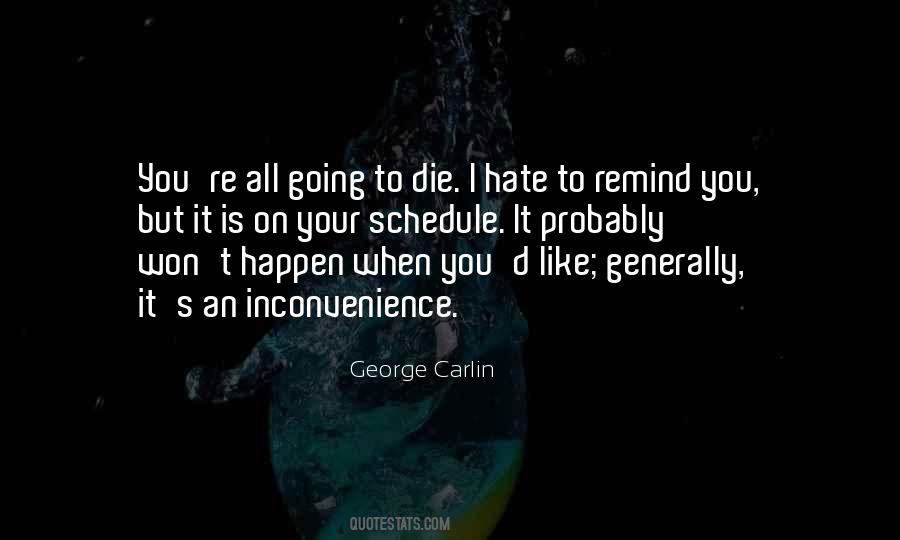 Quotes About Inconvenience #1003670