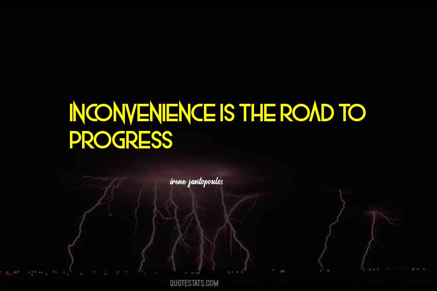 Quotes About Inconvenience #1647