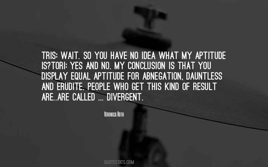 Quotes About Abnegation #1074713