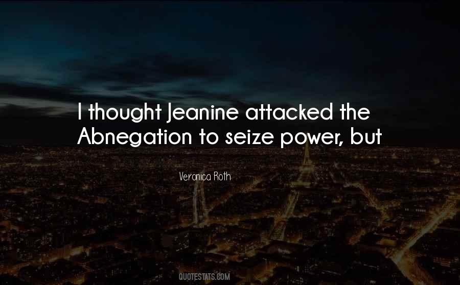 Quotes About Abnegation #736499