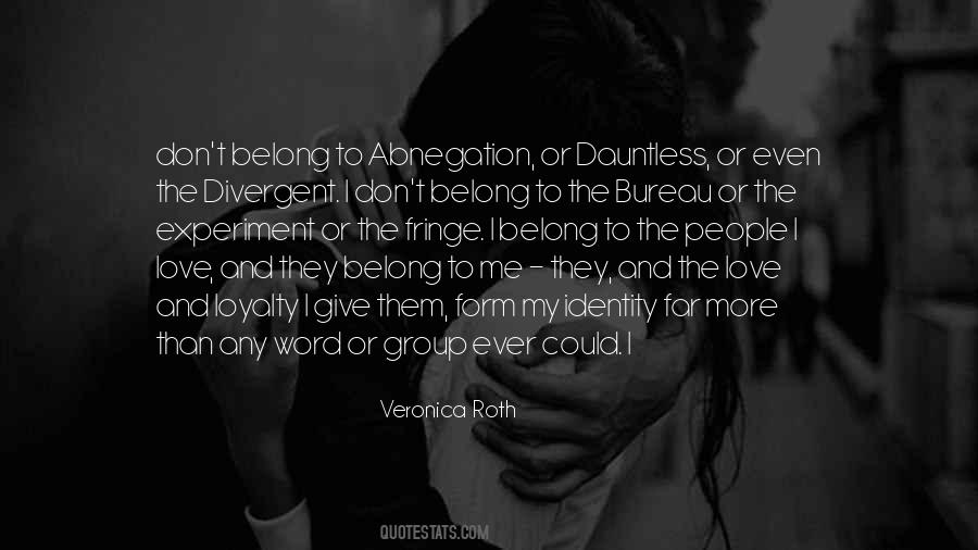 Quotes About Abnegation #745615