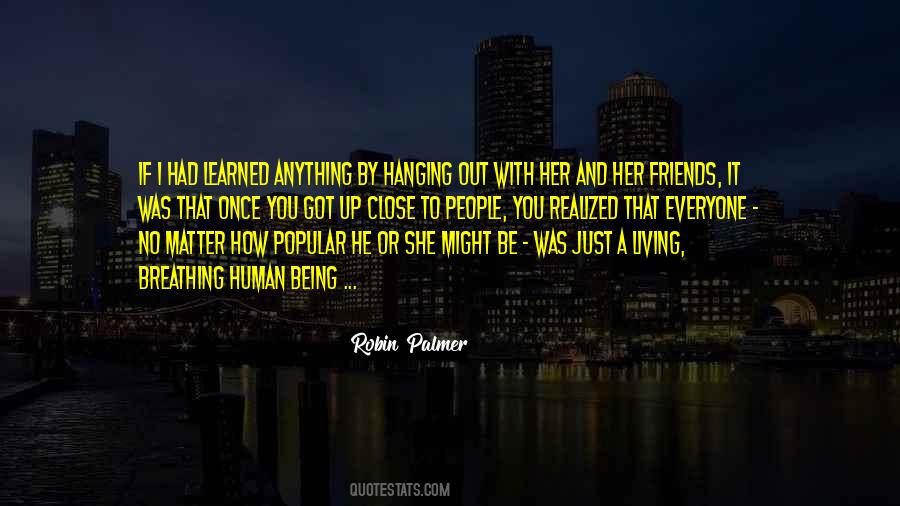 Quotes About Hanging Out With Your Friends #658145