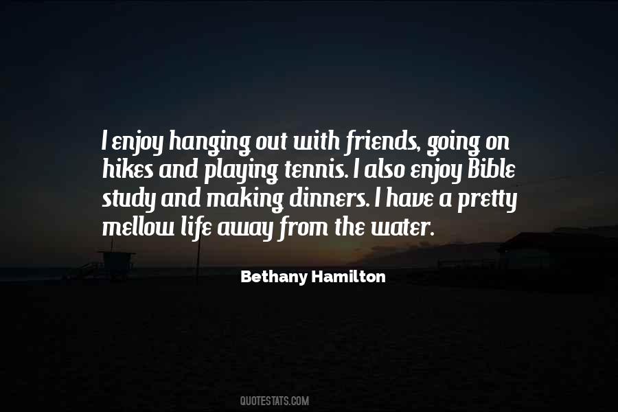 Quotes About Hanging Out With Your Friends #965132