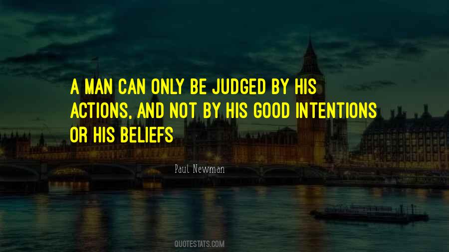 Quotes About Actions And Intentions #1602448