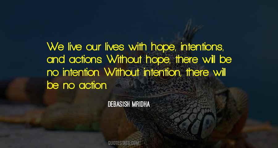 Quotes About Actions And Intentions #1744684