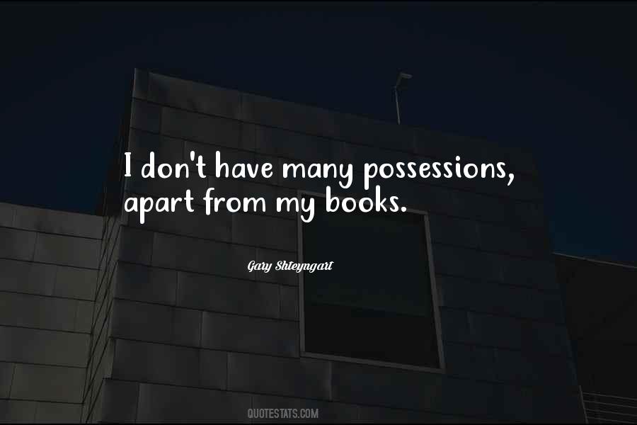 Quotes About Possessions #1406499