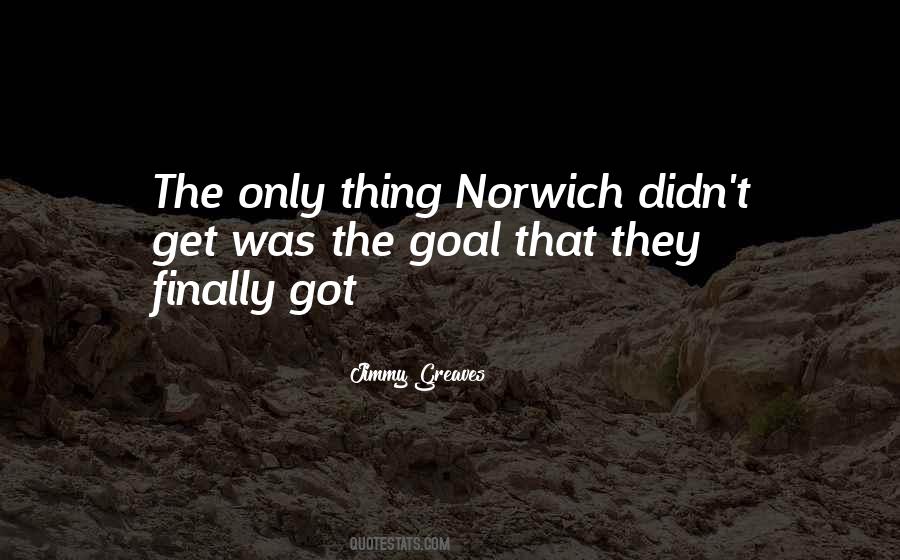 Quotes About Norwich #1446422