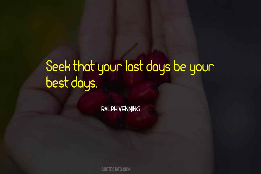 Quotes About Your Last Day #244699