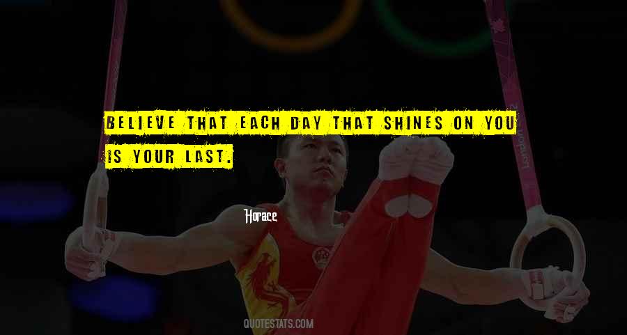 Quotes About Your Last Day #593277