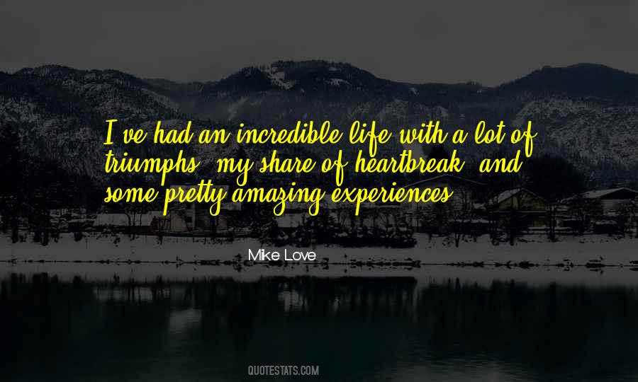 Quotes About Incredible Experiences #63554
