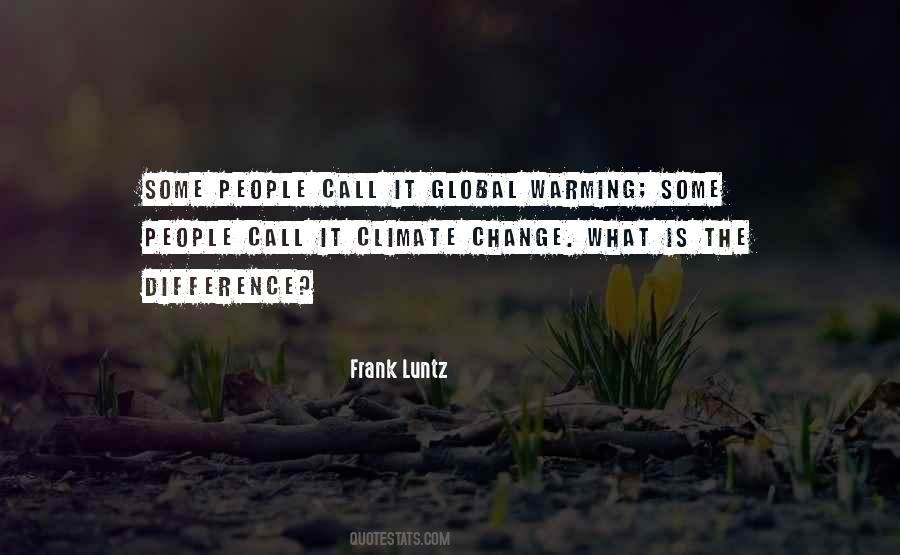 Quotes About Global Change #313722