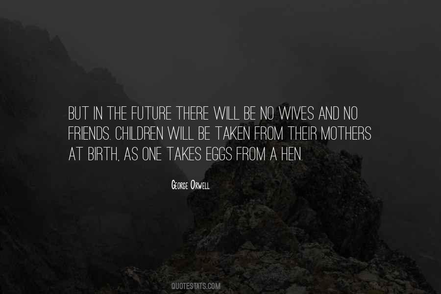 Quotes About Wives And Mothers #1210720