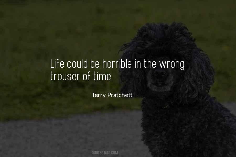 Quotes About Horrible Life #1018494