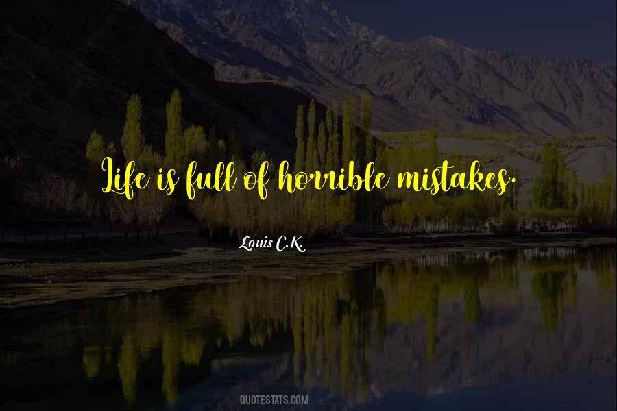 Quotes About Horrible Life #155963