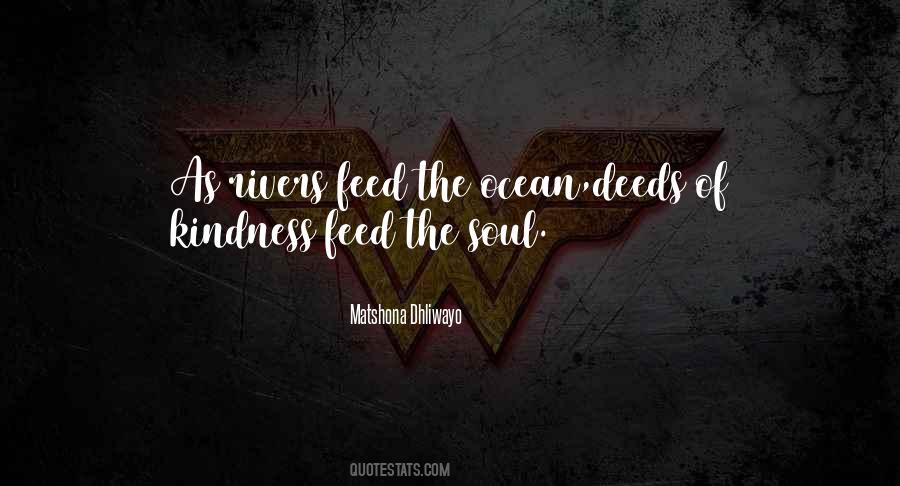 Quotes About Deeds Of Kindness #1140532