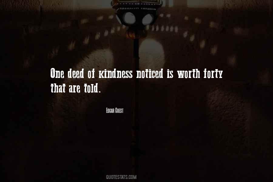 Quotes About Deeds Of Kindness #431736