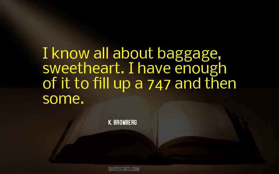 Quotes About Baggage #1105568