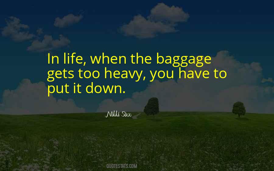 Quotes About Baggage #1366116