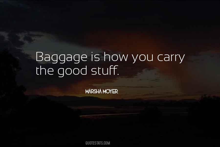 Quotes About Baggage #1628369