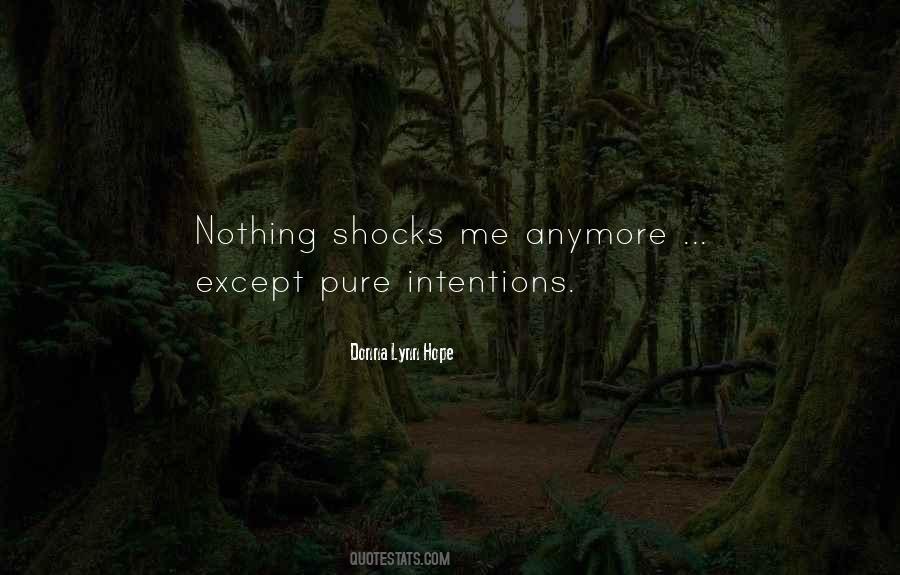 Quotes About Pure Intentions #784513