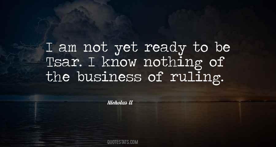 Quotes About Not Yet Ready #1088949