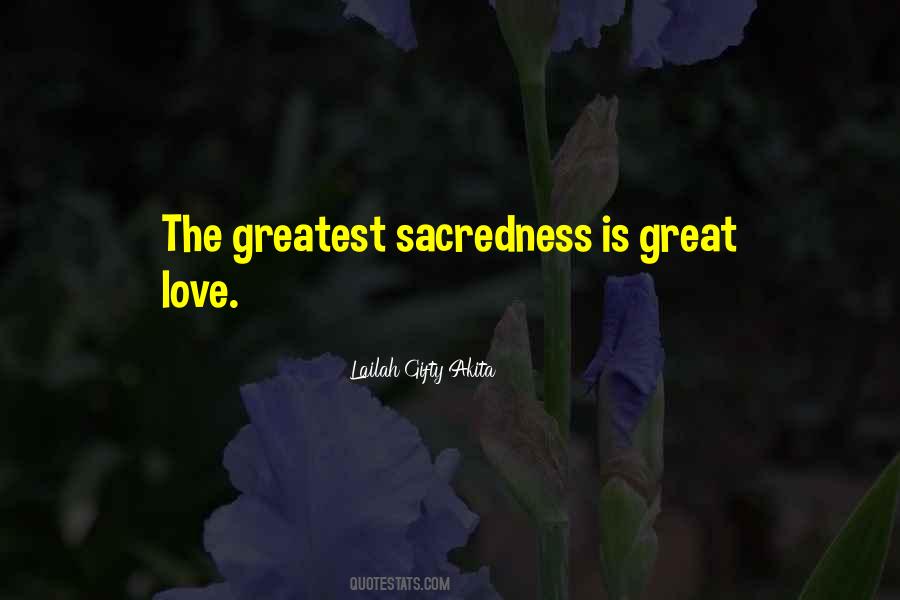 Quotes About Sacredness Of Life #1617095