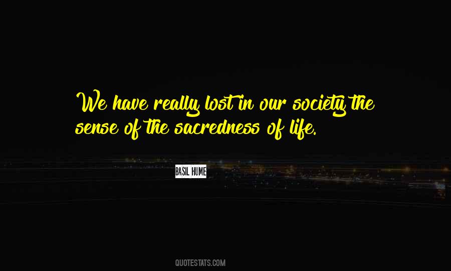 Quotes About Sacredness Of Life #1628815