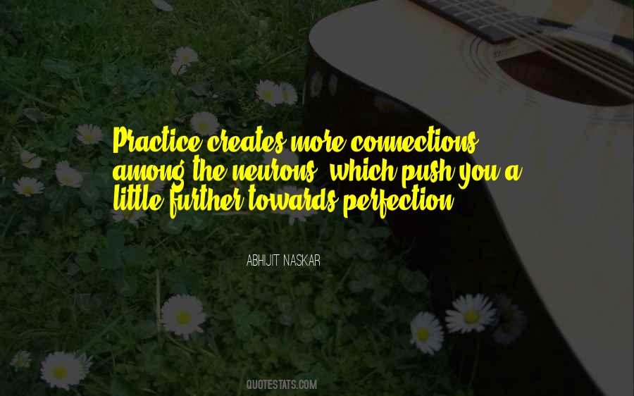 Quotes About Practice Makes Perfect #1173859