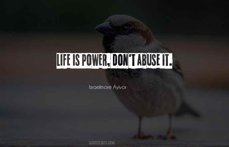 Life Is Power Quotes #236246