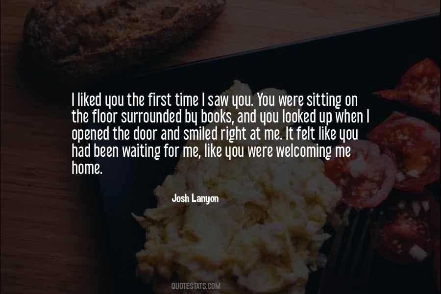 Quotes About First Time I Saw You #1159089