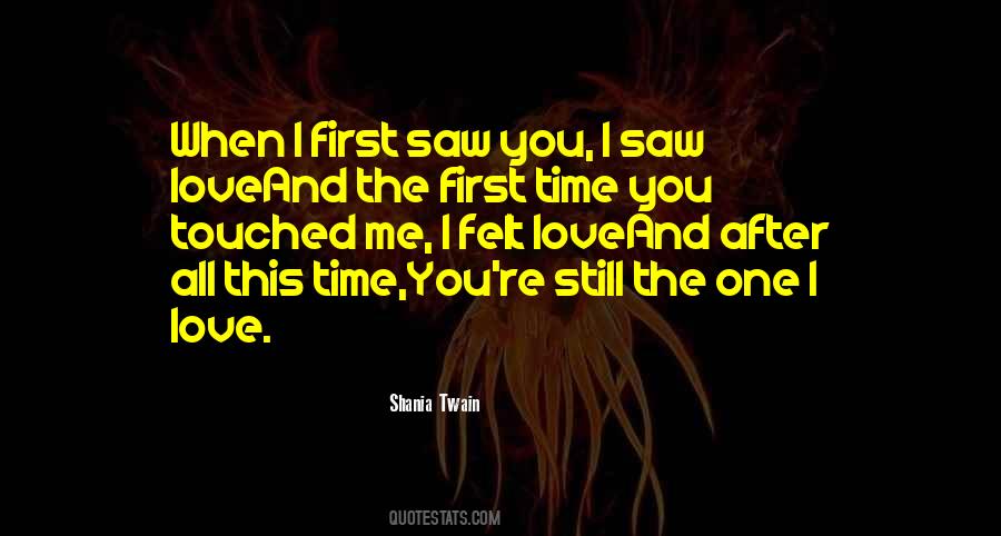 Quotes About First Time I Saw You #1766750