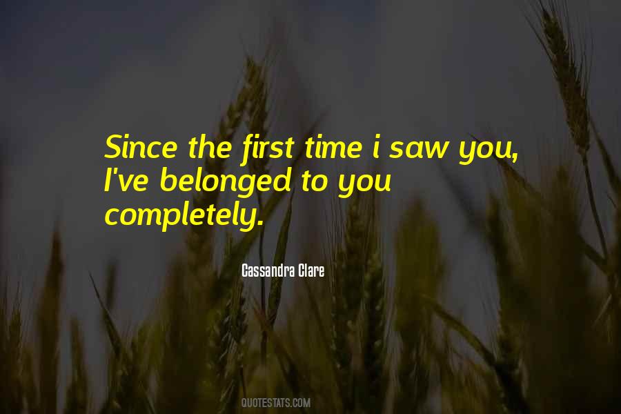 Quotes About First Time I Saw You #97328