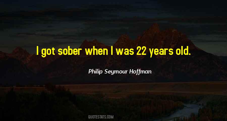 22 Years Quotes #1371480