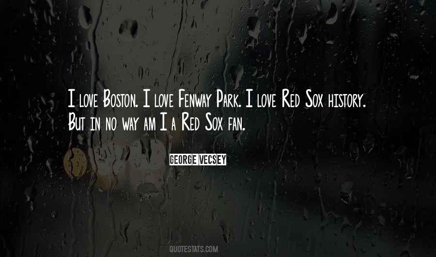 Quotes About Fenway Park #931479